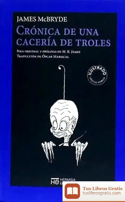 Descargar Crónica De Una Cacería De Troles