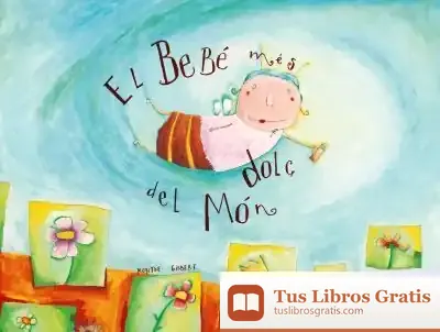 Descargar El Bebé Més Dolç Del Món
