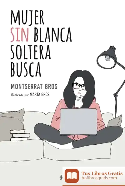 Descargar Mujer Sin Blanca Soltera Busca