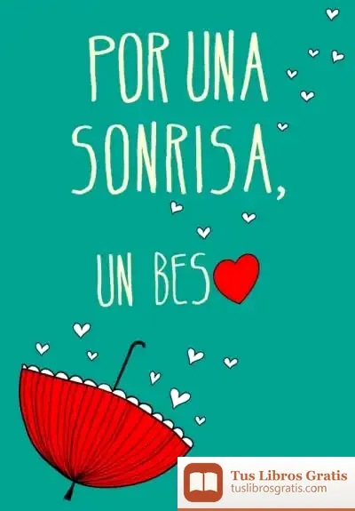 Descargar Por Una Sonrisa, Un Beso