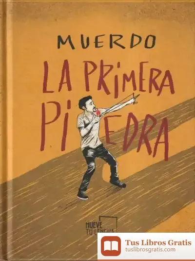 Descargar La Primera Piedra. Muerdo