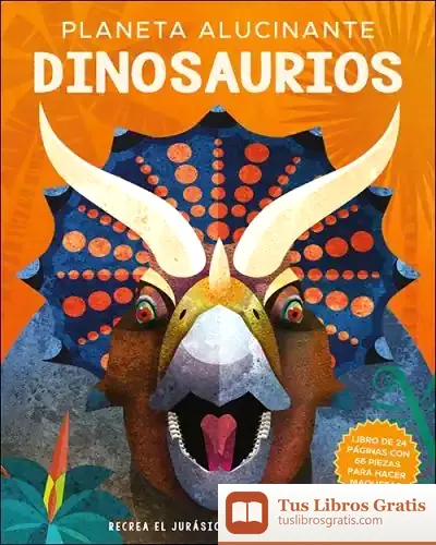 Descargar Planeta Alucinante. Dinosaurios