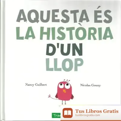 Descargar Aquesta És La Història D'Un Llop