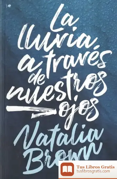 Descargar La Lluvia A Través De Nuestros Ojos