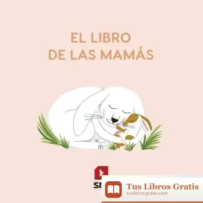 Descargar El Libro De Las Mamás