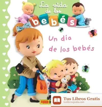 Descargar La Vida De Los Bebés - Un Día De Los Bebés