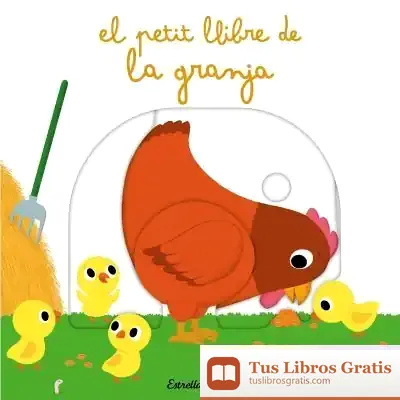 Descargar El Petit Llibre De La Granja de Nathalie Choux