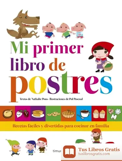 Descargar Mi Primer Libro De Postres