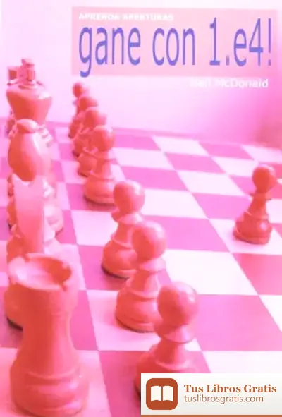 Descargar Aprenda Aperturas: Gane Con 1.E4!
