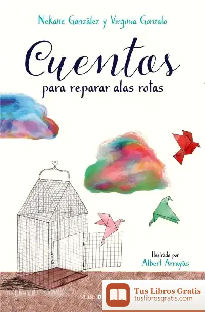 Descargar Cuentos Para Reparar Alas Rotas
