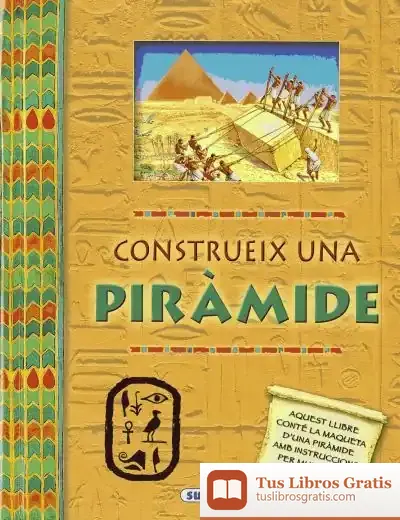 Descargar Construeix. Construeix Una Piràmide de Nicholas Harris