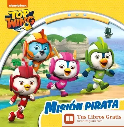 Descargar Misión Pirata (Top Wing) de Nickelodeon