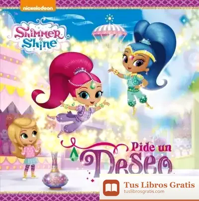 Descargar ¡Pide Un Deseo! (Shimmer & Shine. Primeras Lecturas) de Nickelodeon