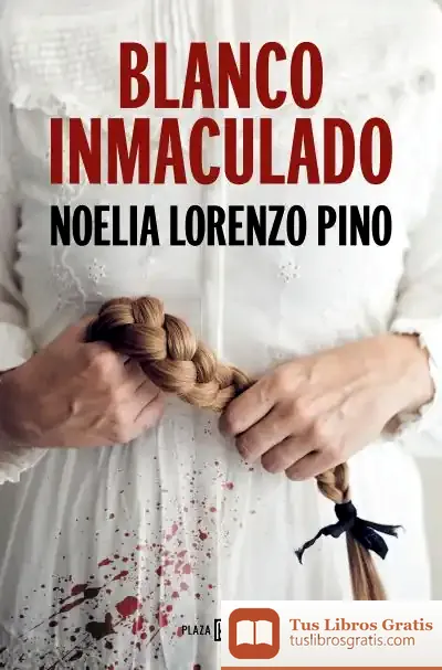 Descargar Blanco Inmaculado de Noelia Lorenzo Pino