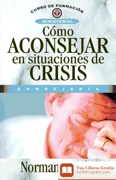 Descargar Cómo Aconsejar En Situaciones De Crísis