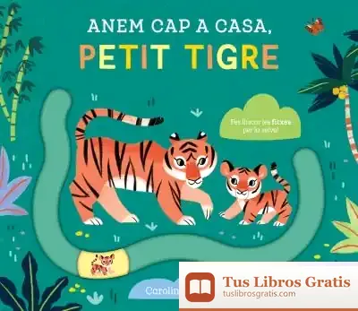 Descargar Anem Cap A Casa, Petit Tigre