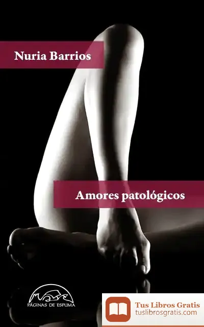 Descargar Amores Patológicos