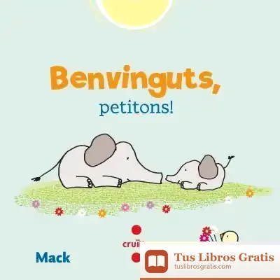 Descargar Benvinguts, Petitons! de Núria Font I Ferré