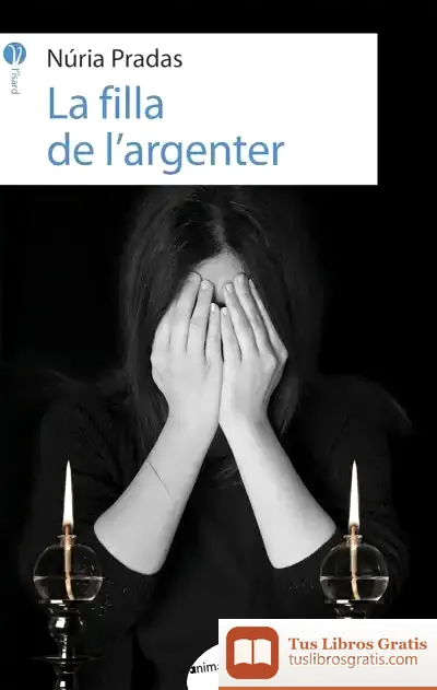 Descargar La Filla De L'Argenter de Núria Pradas