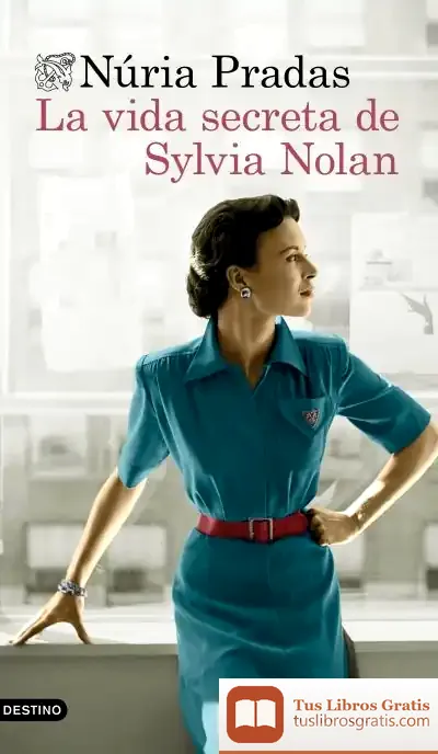 Descargar La Vida Secreta De Sylvia Nolan de Núria Pradas