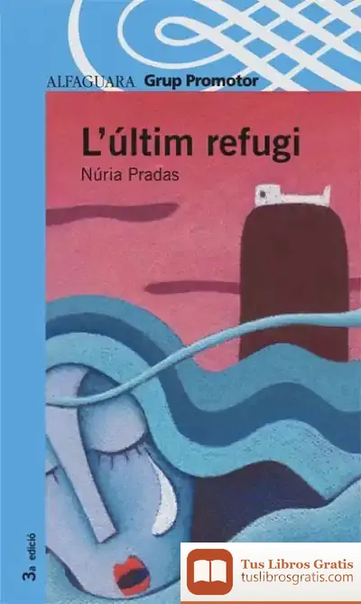 Descargar L'Ultim Refugi - Grp. Promotor de Núria Pradas