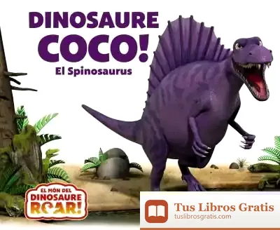 Descargar Dinosaure Coco! El Spinosaurus de Núria Riera I Fernández