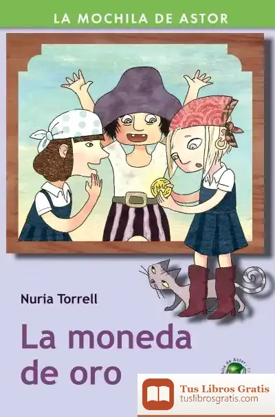 Descargar La Moneda De Oro de Nuria Torrell Ibáñez