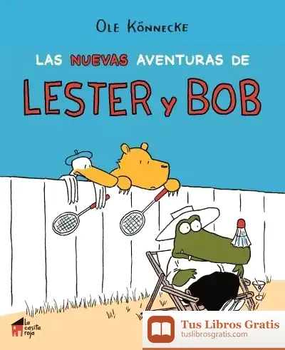 Descargar Las Nuevas Aventuras De Lester Y Bob de Ole Könnecke