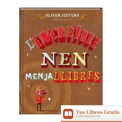 Descargar L'Increïble Nen Menjallibres de Oliver Jeffers