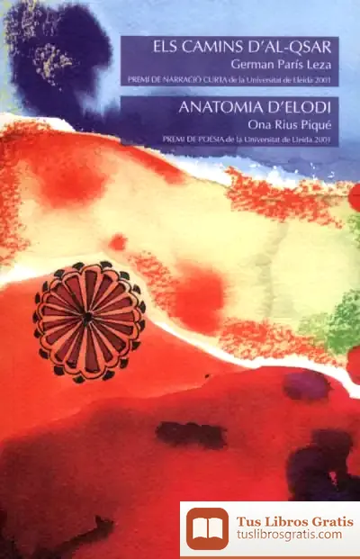 Descargar Els Camins D'Al-Qsar. Anatomia D'Elodi