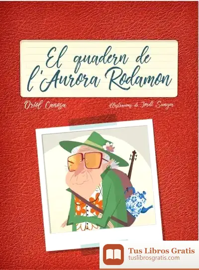 Descargar El Quadern De L'Aurora Rodamon