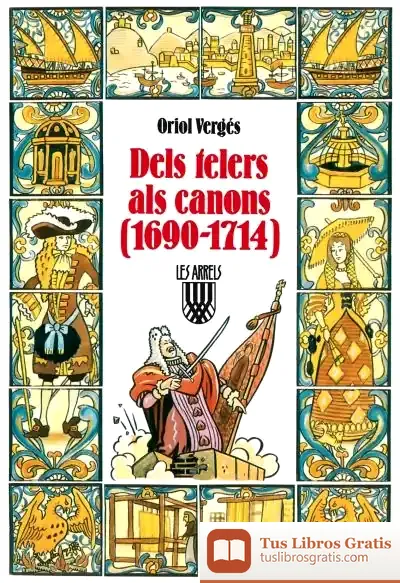 Descargar Dels Telers Als Canons (1690-1714)