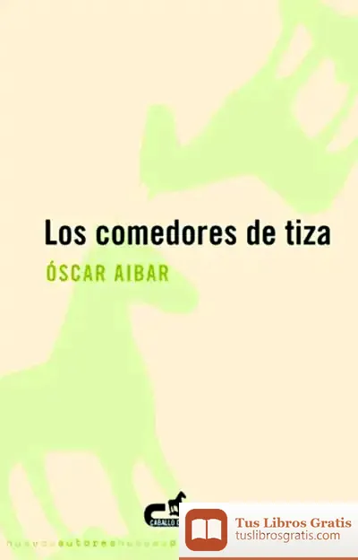 Descargar Los Comedores De Tiza