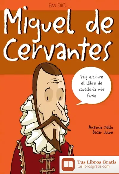 Descargar Em Dic? Miguel De Cervantes de Óscar Julve