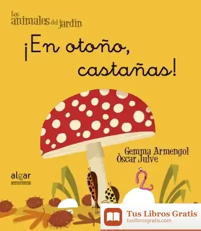 Descargar ¡En Otoño, Castañas! de Óscar Julve