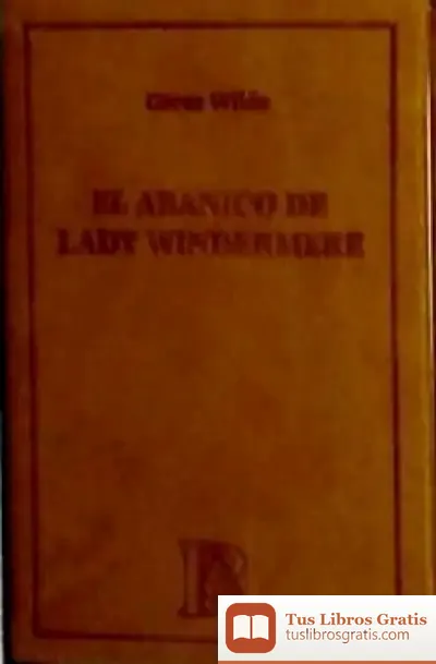 Descargar Abanico De Lady Windermere (El Parnasillo) de Oscar Wilde