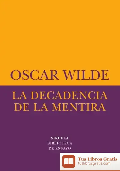 Descargar La Decadencia De La Mentira : Una Obsevación