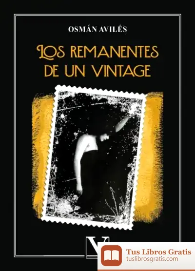 Descargar Los Remanentes De Un Vintage