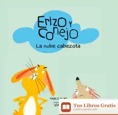 Descargar Erizo Y Conejo. Nube Cabezota