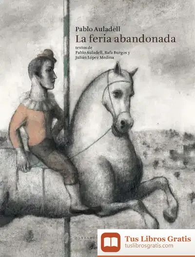 Descargar La Feria Abandonada de Pablo Auladell