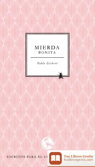 Descargar Mierda Bonita de Pablo Gisbert Donat