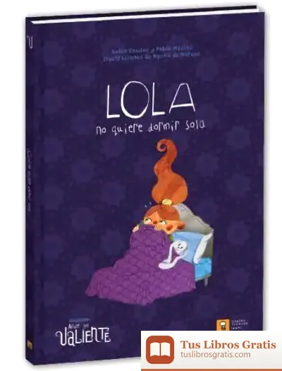 Descargar Lola No Quiere Dormir Sola