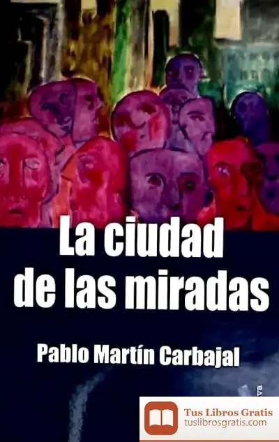 Descargar La Ciudad De Las Miradas