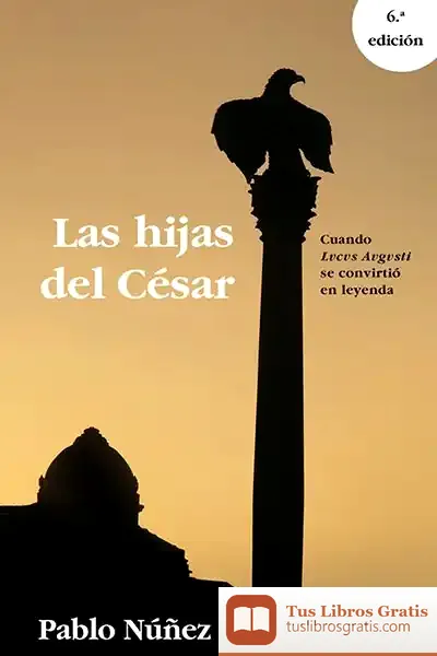 Descargar Las Hijas Del César