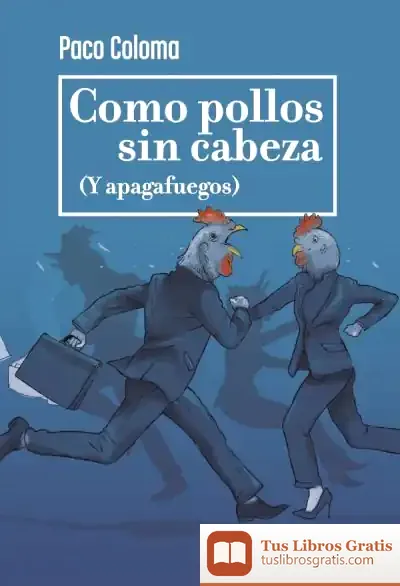 Descargar Como Pollos Sin Cabeza