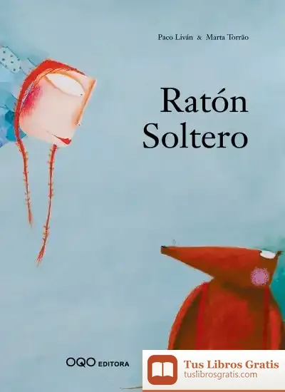 Descargar Ratón Soltero de Paco Liván