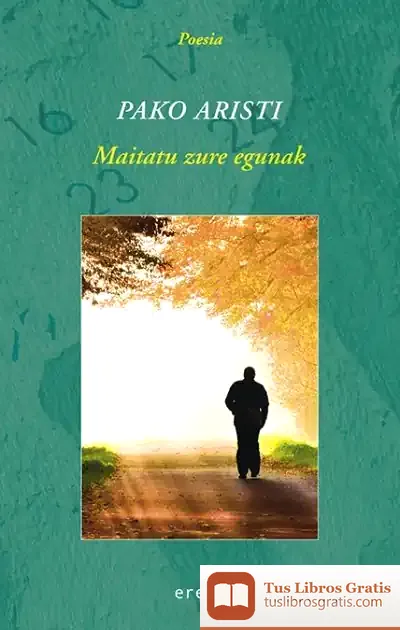 Descargar Maitatu Zure Egunak de Pako Aristi