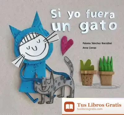 Descargar Si Yo Fuera Un Gato