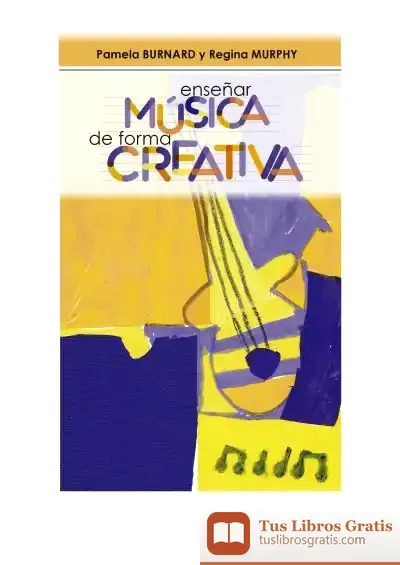 Descargar Enseñar Música De Forma Creativa