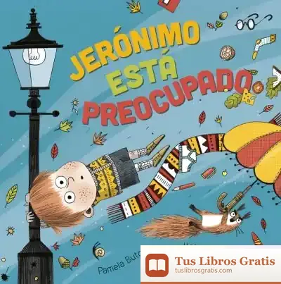 Descargar Jerónimo Está Preocupado de Pamela Butchart